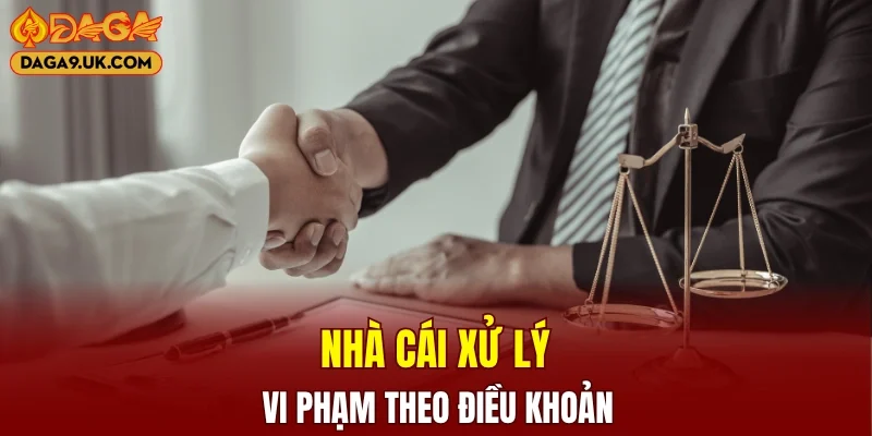 Biện pháp xử lý khi vi phạm yêu cầu đã quy định